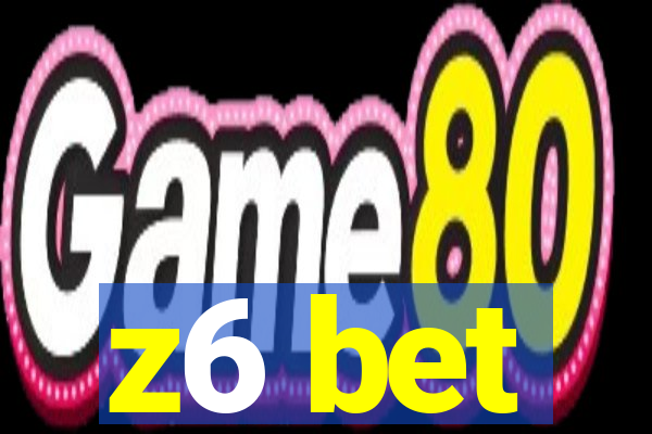 z6 bet
